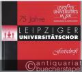 75 Jahre Leipziger Universitätschor. Festschrift.