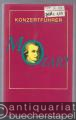 Konzertführer Wolfgang Amadeus Mozart 1756 - 1791.