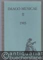 Musik (Bücher/Noten) » Musikwissenschaft - Imago Musicae. Bände I (1984), II (1985), III (1986), IV (1987), V (1988).