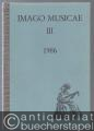 Musik (Bücher/Noten) » Musikwissenschaft - Imago Musicae. Bände I (1984), II (1985), III (1986), IV (1987), V (1988).