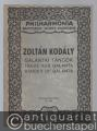 Galantai Tancok / Tänze aus Galanta / Dances of Galanta (= Philharmonia Taschenpartituren, No. 275).