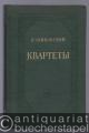 Quartety dlja dvuch skripok, al´ta i violoncelli. Partitura / Quartets for two Violins, Viola and Violoncello. Score.