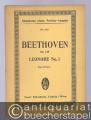 Ouverture No. 1 zur Oper Leonore, op. 138 (= Eulenburgs kleine Partitur-Ausgabe, No. 628).
