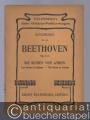 Ouverture zu August von Kotzebues Die Ruinen von Athen, op. 113 (= Eulenburg´s kleine Orchester-Partitur-Ausgabe, Ouverturen, No. 30).
