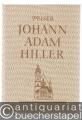 Johann Adam Hiller. Ein Beitrag zur Musikgeschichte des 18. Jahrhunderts.