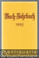 Bach-Jahrbuch. 81. Jahrgang 1995.