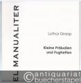 Kleine Präludien und Fughetten (= MR 5.183.00). Orgel manualiter.