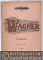 Tannhäuser und der Sängerkrieg auf Wartburg (alte Fassung) (= Edition Peters, Nr. 3400). Klavierauszug mit Text.