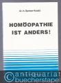 Homöopathie ist anders!