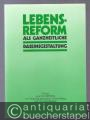 Lebensreform als ganzheitliche Daseinsgestaltung. 25 Jahre Eden-Stiftung zur Förderung naturnaher Lebenshaltung und Gesundheitspflege.