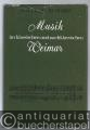 Musik im klassischen und nachklassischen Weimar. 1756-1861.
