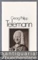 Georg Philipp Telemann. Bildbiographie.