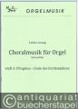 Choralmusik für Orgel manualiter. Heft 3: Pfingsten - Ende des Kirchenjahres (= MER 2011.20).