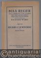 Max Reger. Eine Sammlung von Studien aus dem Kreise seiner persönlichen Schüler, Heft 3: Regers Chorwerke von Hugo Holle.