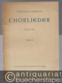 Chorlieder op. 38, Heft 1 (= Collection Litolff, Nr. 5045).