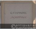 Agrippina [HWV 6]. Heitere Oper in drei Akten (acht Bildern) von Vincenzio Grimani. Klavierauszug.