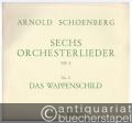 Das Wappenschild. Sechs Orchesterlieder op. 8, Nr. 2 (= Universal Edition, Nr. 3042). Klavierauszug von Anton Webern.