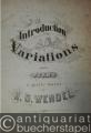 3 Stücke für Pianoforte zu vier Händen. [Konvolut aus drei Heften: Introduction et Variation, Perlen und Duo].