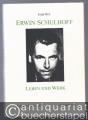 Erwin Schulhoff. Leben und Werk (= Verdrängte Musik, Band 8).