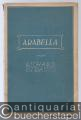 Arabella. Lyrische Komödie in drei Aufzügen von Hugo von Hofmannsthal. Musik von Richard Strauss.