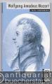 Wolfgang Amadeus Mozart (= Rowohlts Monographien 50523).