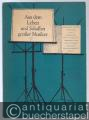 Aus dem Leben und Schaffen großer Musiker, Heft 5 (= Biographische Lesehefte für die 7. bis 12. Klasse).