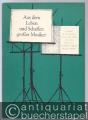 Aus dem Leben und Schaffen großer Musiker, Heft 3 (= Biographische Lesehefte für die 8. bis 12. Klasse).