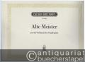 Alte Meister aus der Frühzeit des Orgelspiels. Zwölf Kompositionen des 15. und 16. Jahrhunderts für Orgel (= Edition Breitkopf, Nr. 3938).