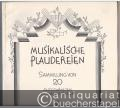 Musikalische Plaudereien. Sammlung von 20 ausgewählten Klavierstücken.