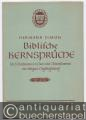 Biblische Kernsprüche für 2 Oberstimmen im Chor oder 2 Einzelstimmen mit obligater Orgelbegleitung (1939) (= Edition Merseburger 204).