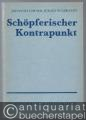 Schöpferischer Kontrapunkt.