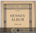 Hennes-Album. 10 ausgewählte Klavierstücke (= Collection Litolff, Nr. 2632). Neuausgabe.