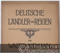 Deutsche Ländler und Reigen für Klavier, op. 26.