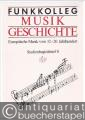 Funkkolleg Musikgeschichte. Europäische Musik vom 12.-20. Jahrhundert. Studienbegleitbrief 8.