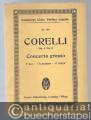 Concerto grosso F-Dur für zwei Violinen und Violoncell mit Streichorchester, op. 6 No. 9 (= Eulenburgs kleine Partitur-Ausgabe, No. 359).