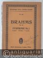 Symphonie No. 1 c-Moll op. 68 (= Eulenburgs kleine Partitur-Ausgabe, No. 425).
