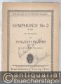 Symphonie No. 2 D-Dur op. 73 (= Eulenburgs kleine Partitur-Ausgabe, No. 426).