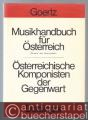 Musikhandbuch für Österreich. Struktur und Organisation. Österreichische Komponisten der Gegenwart (= Doblinger 17666).