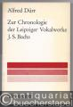 Zur Chronologie der Leipziger Vokalwerke J. S. Bachs (= Musikwissenschaftliche Arbeiten, Nr. 26).