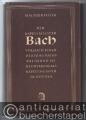 Der Kapellmeister Bach. Versuch einer Deutung Bachs auf Grund seines Wirkens als Kapellmeister in Köthen.