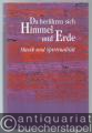 Da berühren sich Himmel und Erde. Musik und Spiritualität. Eine Anthologie.