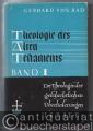 Theologie des Alten Testaments. Band 1: Die Theologie der geschichtlichen Überlieferungen Israels.