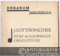 Fünf ausgewählte Orgelstücke (= Organum. Vierte Reihe, Orgelmusik Nr. 15).