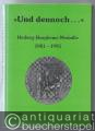 >Und dennoch ...<. Hedwig-Burgheim-Medaille 1981 - 1993.
