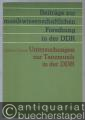 Untersuchungen zur Tanzmusik in der DDR (= Beiträge zur musikwissenschaftlichen Forschung in der DDR, Band 13).