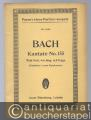 Kantate No. 155. Mein Gott, wie lang, ach lange (Dominica 2 post Epiphanias) (= Eulenburgs kleine Partitur-Ausgabe, No. 1034).