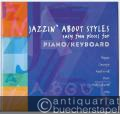 Jazzin´ about Styles easy fun pieces for Piano / Keyboard.