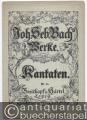 Kantate "Widerstehe doch der Sünde!" für eine Altstimme (= Bach´s Werke, Kantaten, No. 54).
