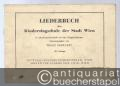 Liederbuch der Kindersingschule der Stadt Wien.