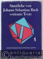 Sämtliche von Johann Sebastian Bach vertonte Texte.